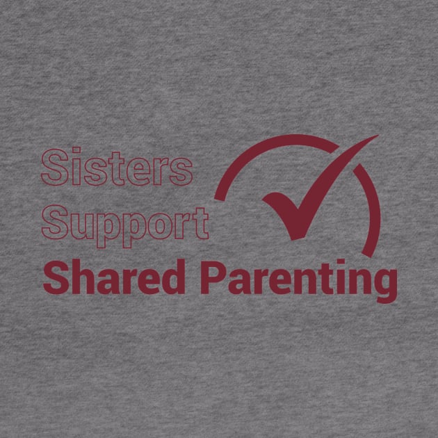 Sisters Support Shared Parenting by National Parents Organization